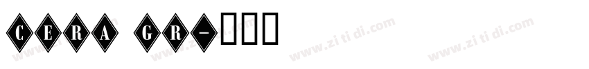 Cera GR字体转换